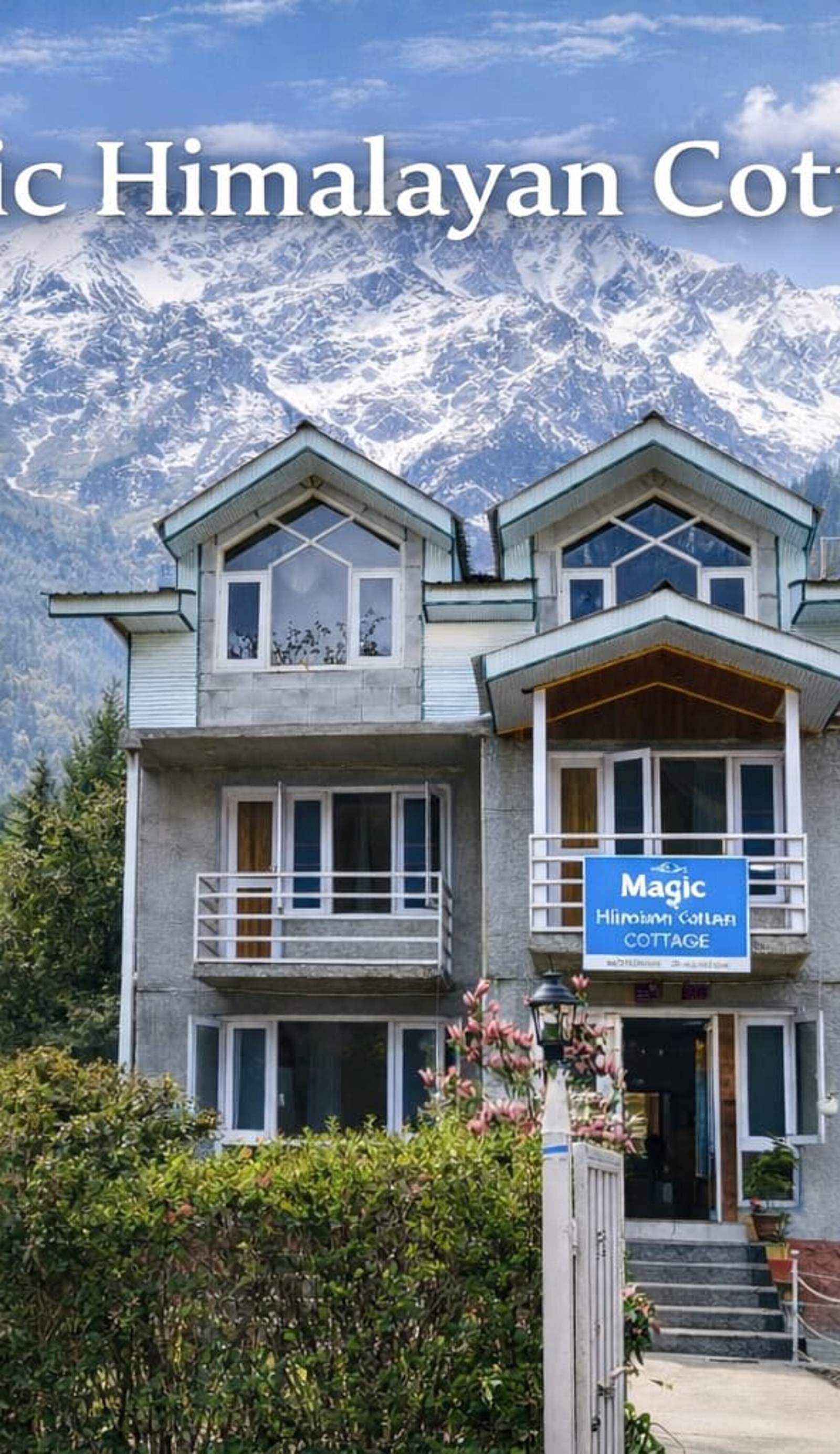 Magic Himalayan Cottage
