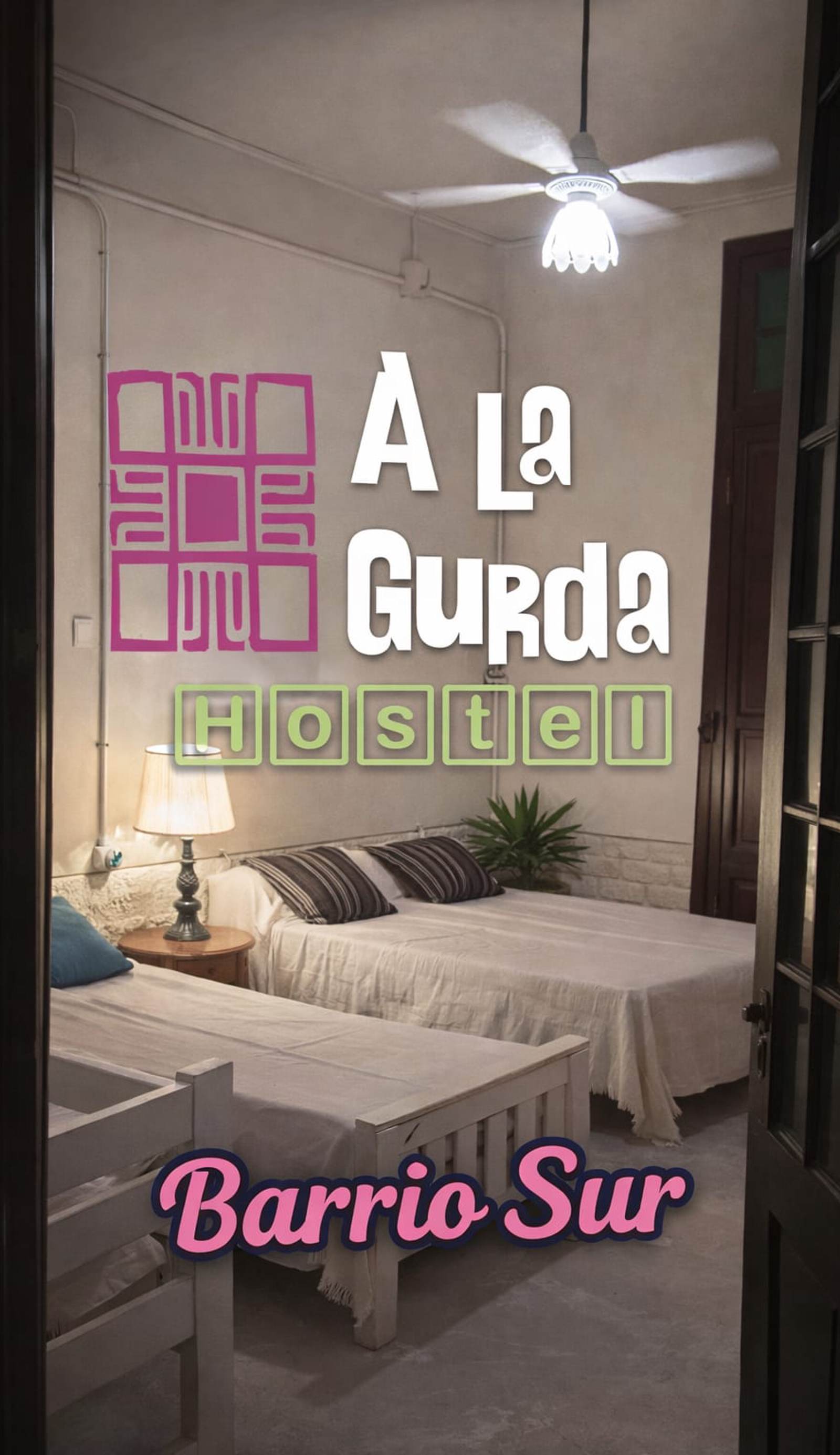A la Gurda Hostel - Barrio Sur