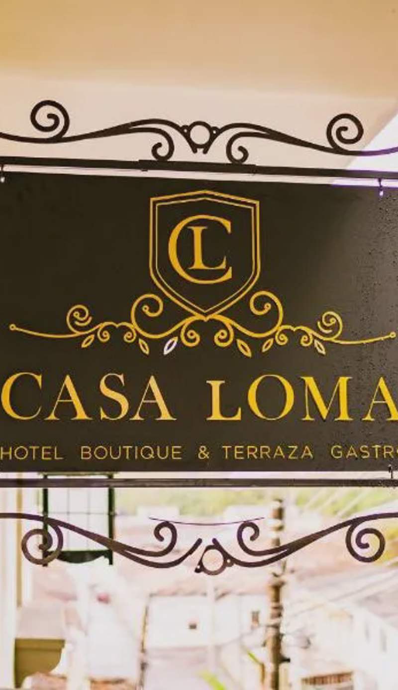 CASA LOMA HOTEL BOUTIQUE & TERRAZA GASTRO