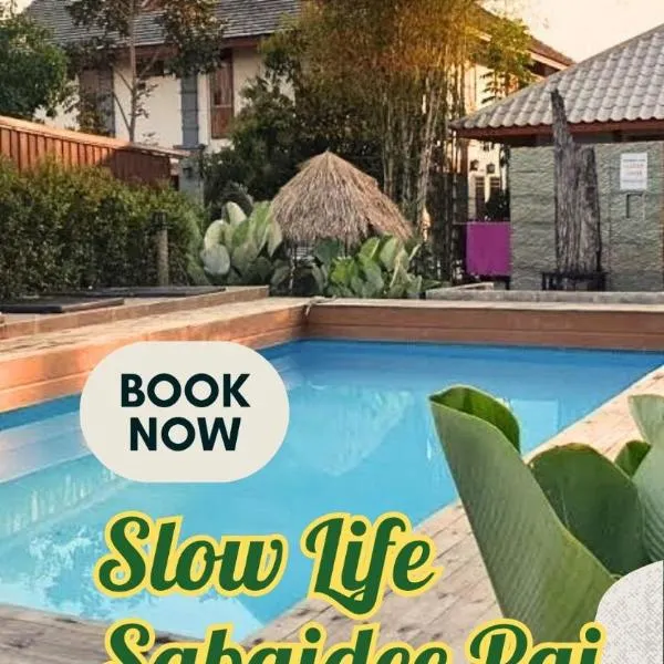 Slow life Sabaidee Pai Bed & Breakfast photo 5